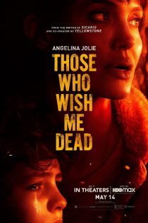 دانلود فیلم Those Who Wish Me Dead 2021