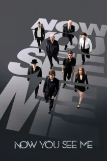 دانلود فیلم Now You See Me 2013 بدون سانسور