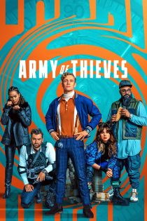 دانلود فیلم Army of Thieves 2021