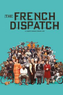 دانلود فیلم The French Dispatch 2021 بدون سانسور