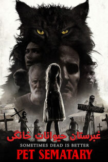 دانلود فیلم Pet Sematary 2019 بدون سانسور