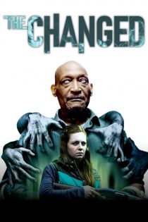 دانلود فیلم The Changed 2021 بدون سانسور