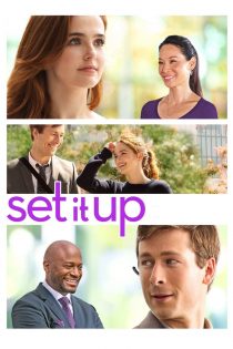 دانلود فیلم Set It Up 2018 بدون سانسور