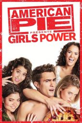 دانلود فیلم American Pie Presents: Girls’ Rules 2020 بدون سانسور