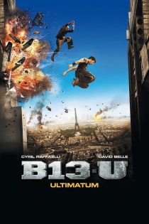 دانلود فیلم District 13: Ultimatum 2009 بدون سانسور