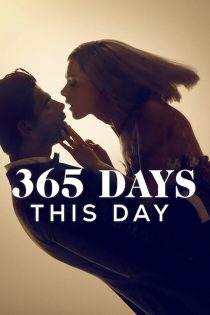 دانلود فیلم 365 Days: This Day 2022 بدون سانسور