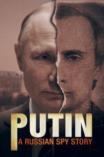 دانلود سریال Putin: A Russian Spy Story بدون سانسور