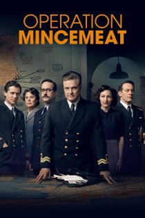 دانلود فیلم Operation Mincemeat 2021 بدون سانسور