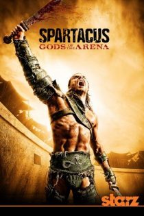 دانلود سریال Spartacus: Gods of the Arena بدون سانسور