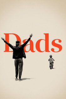 دانلود فیلم Dads 2019 بدون سانسور