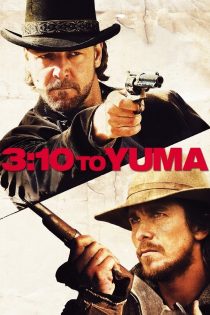 دانلود فیلم 3:10 to Yuma 2007 بدون سانسور