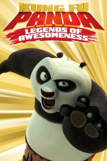 دانلود سریال Kung Fu Panda: Legends of Awesomeness بدون سانسور