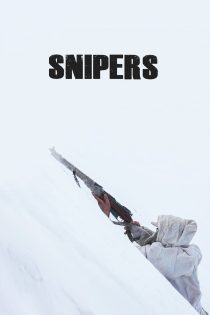 دانلود فیلم Snipers 2022 بدون سانسور