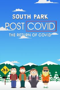 دانلود فیلم South Park: Post Covid – The Return of Covid 2021 بدون سانسور