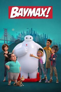 دانلود سریال Baymax! بدون سانسور