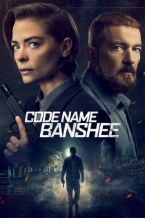 دانلود فیلم Code Name Banshee 2022 بدون سانسور