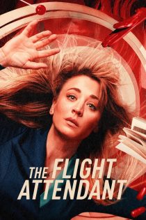 دانلود سریال The Flight Attendant بدون سانسور