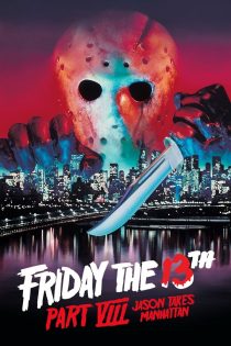 دانلود فیلم Friday the 13th Part VIII: Jason Takes Manhattan 1989 بدون سانسور