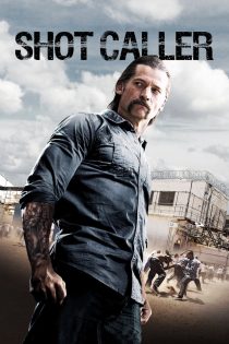 دانلود فیلم Shot Caller 2017 بدون سانسور