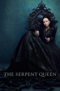 دانلود سریال The Serpent Queen بدون سانسور