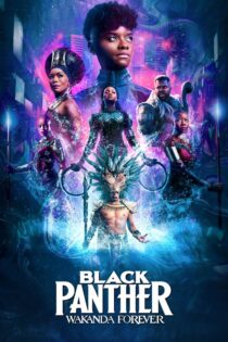 دانلود فیلم Black Panther: Wakanda Forever 2022 بدون سانسور