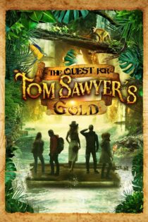 دانلود فیلم The Quest for Tom Sawyer’s Gold 2023 بدون سانسور