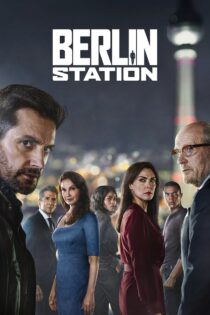 دانلود سریال Berlin Station بدون سانسور