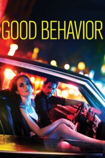 دانلود سریال Good Behavior بدون سانسور