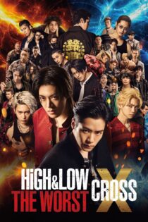 دانلود فیلم High & Low: The Worst X 2022 بدون سانسور