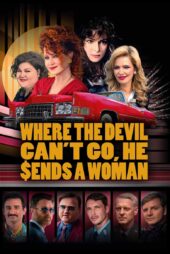 دانلود فیلم Where the Devil Can’t Go, He Sends a Woman 2022 بدون سانسور