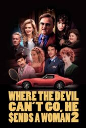 دانلود فیلم Where the Devil Can’t Go, He Sends a Woman 2 2023 بدون سانسور