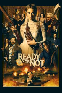 دانلود فیلم Ready or Not 2019 بدون سانسور