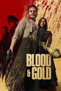 دانلود فیلم Blood & Gold 2023 بدون سانسور