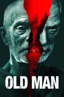 دانلود فیلم Old Man 2022 بدون سانسور