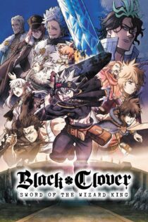 دانلود فیلم Black Clover: Sword of the Wizard King 2023 بدون سانسور