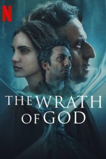 دانلود فیلم The Wrath of God 2022 بدون سانسور