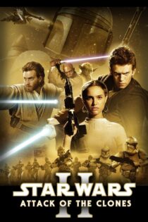 دانلود فیلم Star Wars: Episode II – Attack of the Clones 2002