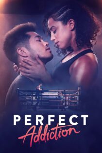 دانلود فیلم Perfect Addiction 2023 بدون سانسور