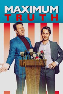 دانلود فیلم Maximum Truth 2023 بدون سانسور