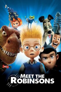 دانلود فیلم Meet the Robinsons 2007 بدون سانسور