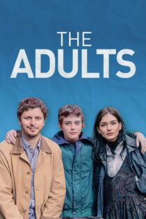 دانلود فیلم The Adults 2023 بدون سانسور