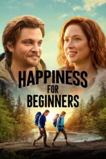 دانلود فیلم Happiness for Beginners 2023 بدون سانسور