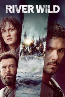 دانلود فیلم The River Wild 2023 بدون سانسور