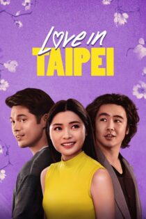 دانلود فیلم Love in Taipei 2023 بدون سانسور