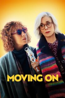 دانلود فیلم Moving On 2022 بدون سانسور