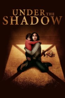 دانلود فیلم Under the Shadow 2016 بدون سانسور