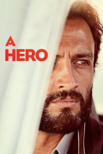 دانلود فیلم A Hero 2021 (قهرمان)