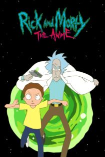 دانلود سریال Rick and Morty: The Anime بدون سانسور