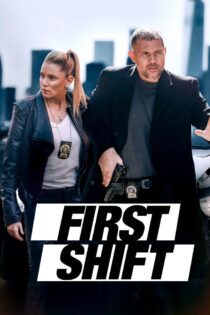 دانلود فیلم First Shift 2024 بدون سانسور