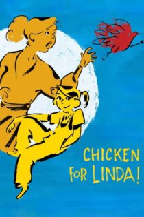 دانلود فیلم Chicken for Linda! 2023 بدون سانسور